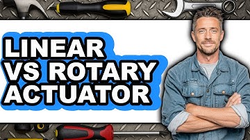 Linear Vs Rotary Actuator - Which Is Better?
