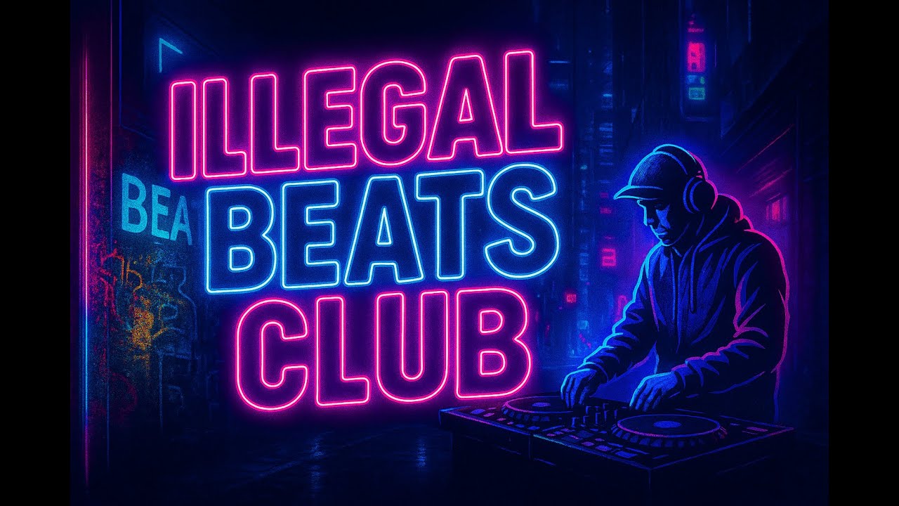 🎶🔥Illegal Beats Club 🎶🔥