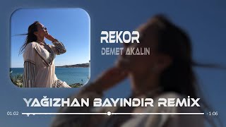 Demet Akalın - Rekor ( Yağızhan Bayındır Remix )