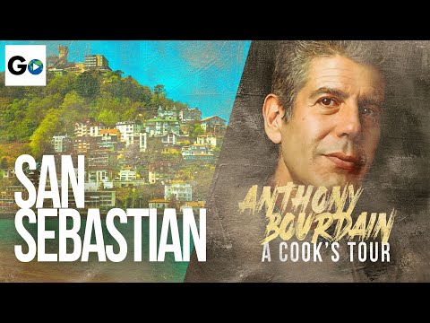 Anthony Bourdain A Cooks Tour Season 1 Episode 8: San Sebastian A Food Lovers Town