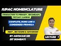 COMPLETE,BOND LINE &amp; CONDENSED FORMULA || PRIMARY CARBON || IUPAC NOMENCLATURE CLASS 11 CHEMISTRY