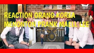 Reaction Orang Korea Menonton Prank Maell Lee