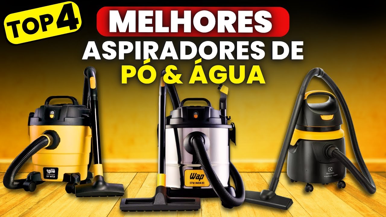 QUAL O MELHOR ASPIRADOR DE PÓ E ÁGUA 2026? TOP 4 Melhores Aspiradores ...