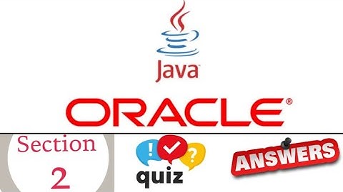 JP Java Programming Learner quiz answer of Section - 2 of Oracle Academy
