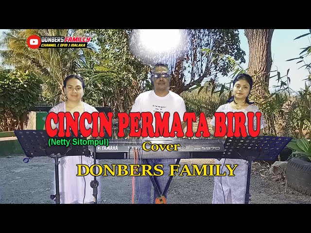 CINCIN PERMATA BIRU-(Nety Sitompul)-Cover By-DONBERS FAMILY Channel  (DFC) Malaka class=