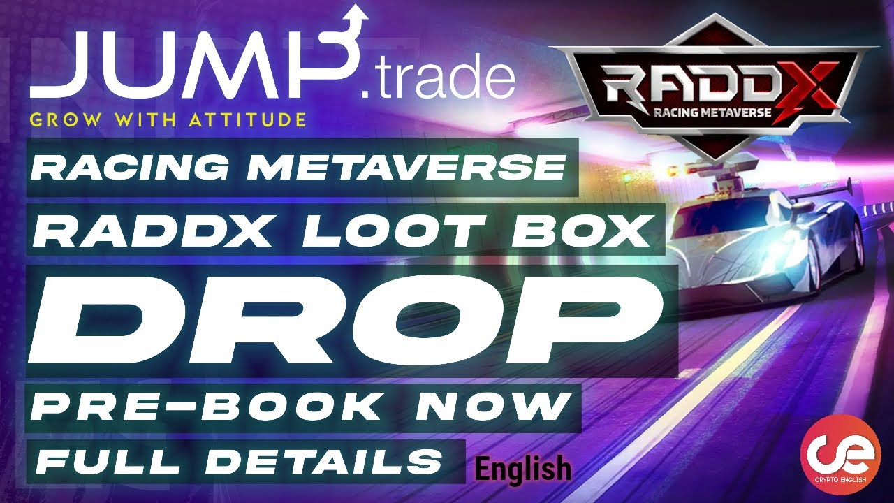 Jump Trade - Raddx Loot Box Drop🎁 - Full Guide - English