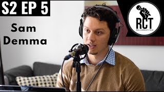 RCT S2 EP 5: Sam Demma "Small Consistent Actions"