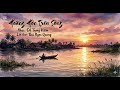 Hoàng hôn trên sông - Nhạc: Đỗ Trọng Kiêm. Lời thơ: Bùi Ngọc Quang.