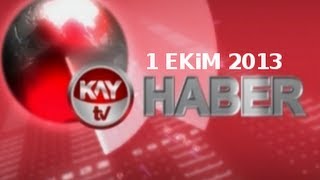 Kaytv Ana Haber Bülteni̇ 01 Eki̇m 2013