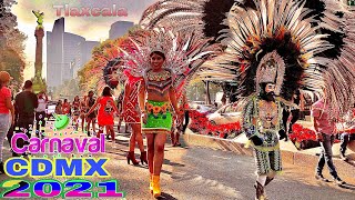 Carnaval de la CDMX Camada Tlacuilohcan Tlaxcala 2021