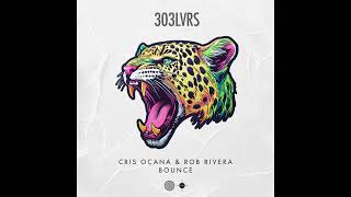 Cris Ocana, Rob Rivera - Bounce