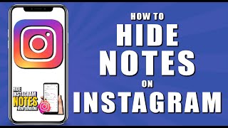 How to hide notes on instagram (2024)