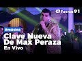 Banda Clave Nueva De Max Peraza En Vivo - Concierto Completo  | Fuerza 91 Live