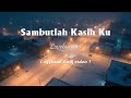 Lovehunters - Sambutlah Kasih [Lirik]