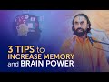 3 TIPS to Increase Memory and Brain Power - MUST Watch for Students and Youth | Swami Mukundananda