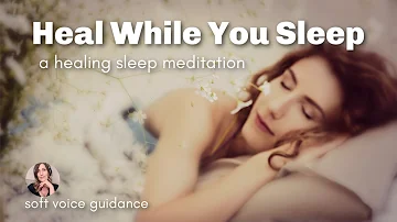 Heal While You Sleep Guided Meditation for Relaxation & Healing / Healing Sounds