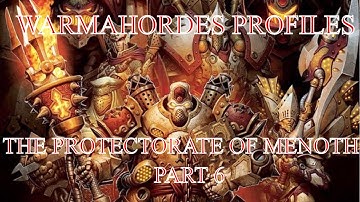 Warmahordes Profiles: THE PROTECTORATE OF MENOTH, PART 6