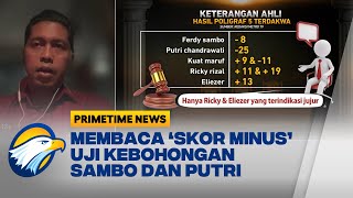 Hasil Poligraf Sambo & Putri Bohong, Ahli: Teknik Tes Poligraf Sambo Cs Punya Tingkat Akurasi 93%