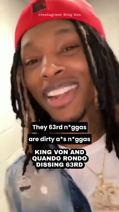 King Von & Quando Rondo Together Dissing 63rd
