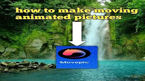 tutorial for making moving animated pictures on android phone 2021