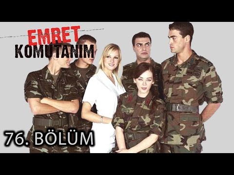 Emret Komutanım 76. Bölüm Tek Parça