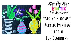 How To Paint Spring Blooms - Acrylic Painting Tutorial
