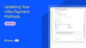 How to Update Vrbo Payment Methods in Guesty Pro | Step-by-Step Guide