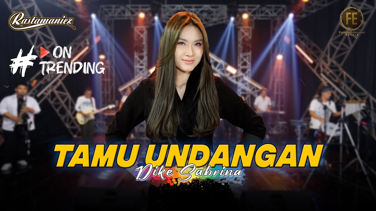 DIKE SABRINA - TAMU UNDANGAN | Feat. RASTAMANIEZ ( Official Live Version )