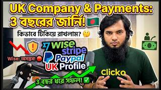 3 Years of UK Company Journey: Managing Stripe, PayPal &amp; Wise from Bangladesh | Akram Hossain