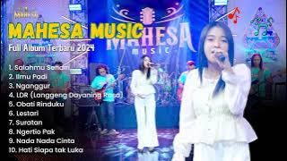 MAHESA MUSIC || Salahmu Sendiri, Ilmu Padi, Nganggur Full Album Terbaru 2024