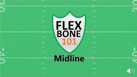 Flexbone 101: Midline