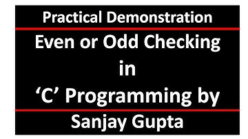 Check whether a no is Even or Odd - Learn Easy C Programming Tutorials by Sanjay Gupta
