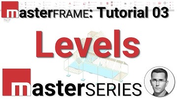 Learn MasterSeries: MasterFrame Tutorial 03 - Levels (Structural Analysis Software)