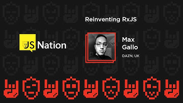 Reinventing RxJS – Max Gallo