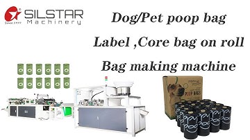 Core less dog poop bag machine |paper labeling machine |pet poop bag making machine