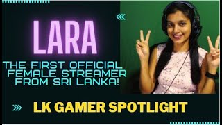 Lk Streamer Spotlight : LaRa Gaming