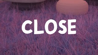 Cxloe - Close (Lyrics)