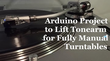 DIY Arduino project to lift tonearm for fully manual turntable Audio-Technica AT-LP140XP