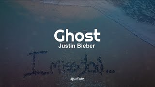 Justin Bieber - Ghost Lyrics