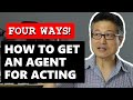 How to Get An Agent For Acting (four ways!)