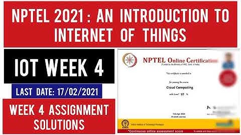 Nptel IoT Week 4 Quiz Answers 2021 | Introduction to Internet of Things Week 4 Assignment Solutions