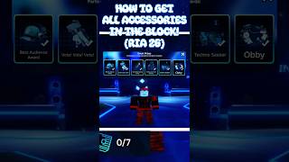 RIA 26 THE BLOCK ALL ACCESSORIES TUTORIAL #roblox #shorts #tutorial #free #freeitems #gaming #ria