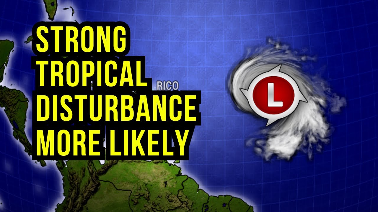 Tropical Disturbance Might Develop...