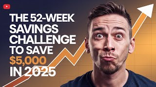 The 52-Week Savings Challenge to Save $5,000 in 2025