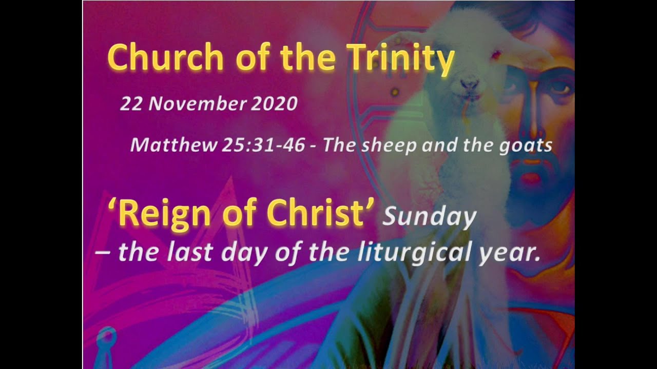 Church of the Trinity Reign of Christ Sunday 22 November 2020