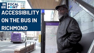 What it is like for a Richmond bus rider with mobility needs