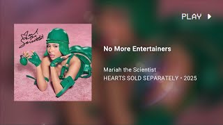 Mariah The Scientist - No More Entertainers 639Hz