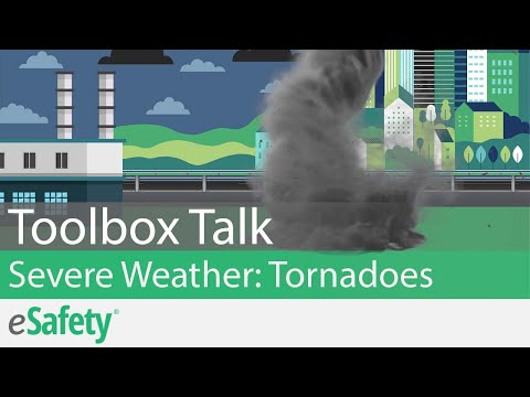 2 Minute Toolbox Talk: Severe Weather - Tornadoes