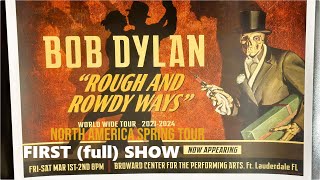 First (full) Show of Bob Dylan's US Spring Tour - Fort Lauderdale, FL 1st March 2024