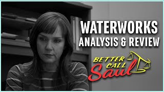 Better Call Saul Season 6: Waterworks (ANALYSIS &amp; REVIEW)